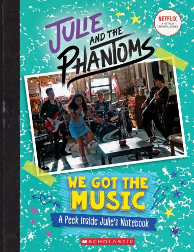 Photo of We Got the Music: A Peek Inside Julie's Notebook (Julie and the Phantoms)