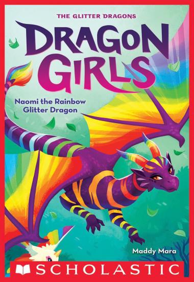 Photo of Naomi the Rainbow Glitter Dragon (Dragon Girls #3)