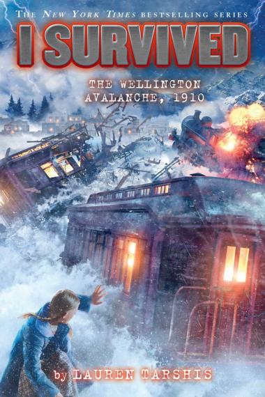 Photo of I Survived the Wellington Avalanche, 1910 (I Survived #22)