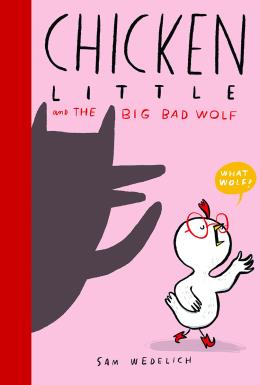 Chicken Little and the Big Bad Wolf Book