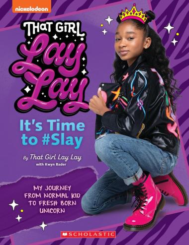 Photo of That Girl Lay Lay: It's Time to #Slay