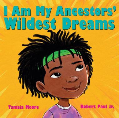 Photo of I Am My Ancestors' Wildest Dreams
