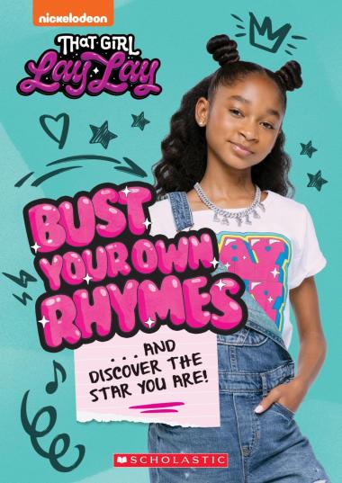 Photo of Bust Your Own Rhymes. . . And Discover the Star You Are! (That Girl Lay Lay)