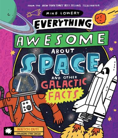Photo of Everything Awesome About Space and Other Galactic Facts!