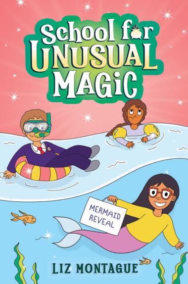 Photo of The Mermaid Reveal (School for Unusual Magic #3)