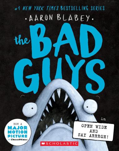 Photo of The Bad Guys in Open Wide and Say Arrrgh! (The Bad Guys #15)