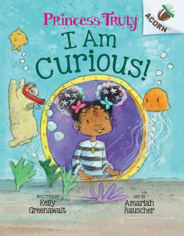 Photo of I Am Curious: An Acorn Book (Princess Truly #7)