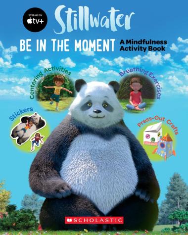 Photo of Be in the Moment: A Mindfulness Activity Book (A Stillwater and Friends Book)