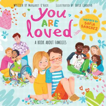 Book cover for You Are Loved: A Book About Families