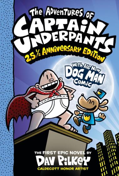 Photo of The Adventures of Captain Underpants (Now With a Dog Man Comic!): 25 1/2 Anniversary Edition