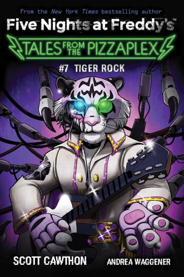 Photo of Tiger Rock: An AFK Book (Five Nights at Freddy's: Tales from the Pizzaplex #7)