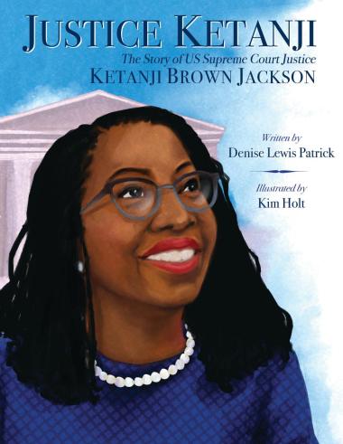 Photo of Justice Ketanji: The Story of US Supreme Court Justice Ketanji Brown Jackson