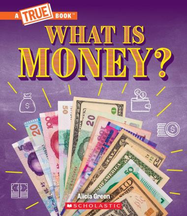 Photo of What Is Money?: Bartering, Cash, Cryptocurrency... And Much More! (A True Book: Money)