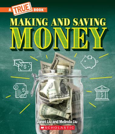 Photo of Making and Saving Money: Jobs, Taxes, Inflation... And Much More! (A True Book: Money)