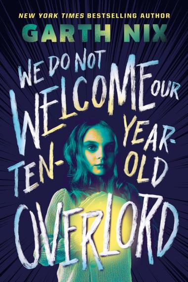 Photo of We Do Not Welcome Our Ten-Year-Old Overlord