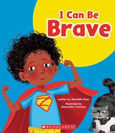 Photo of I Can Be Brave (Learn About: Your Best Self)