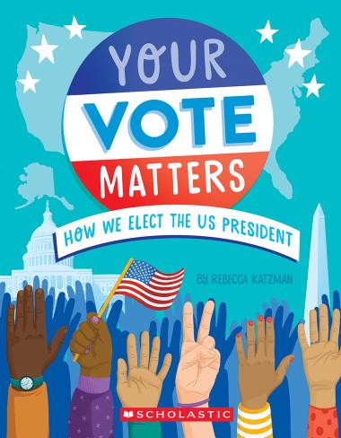 Photo of Your Vote Matters: How We Elect the US President