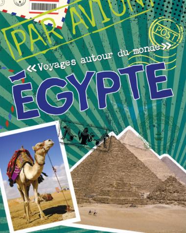 Photo of Voyages autour du monde : Égypte