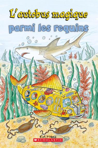 Photo of Je peux lire! Niveau 2 : L'autobus magique parmi les requins