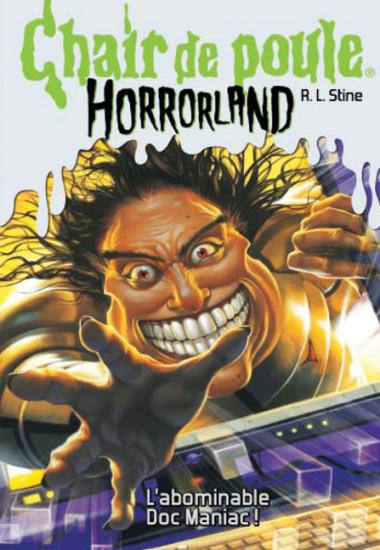 Photo of Chair de poule Horrorland : N° 5 - L'abomidable Doc Maniac!