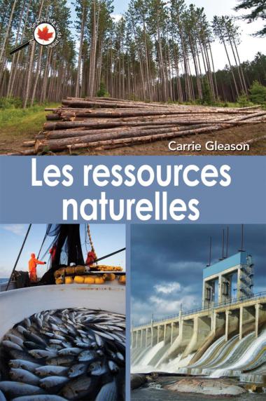 Photo of Le Canada vu de près : Les ressources naturelles