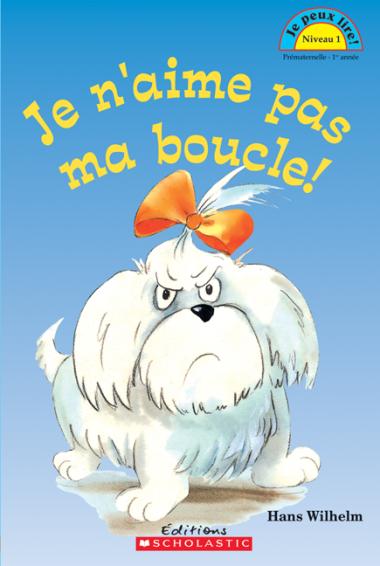 Photo of Je peux lire! Niveau 1 : Je n'aime pas ma boucle!