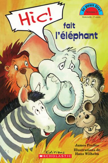 Photo of Je peux lire! Niveau 2 : Hic! fait l'éléphant