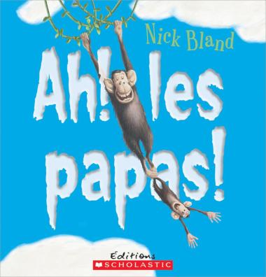 Photo of Ah! les papas!
