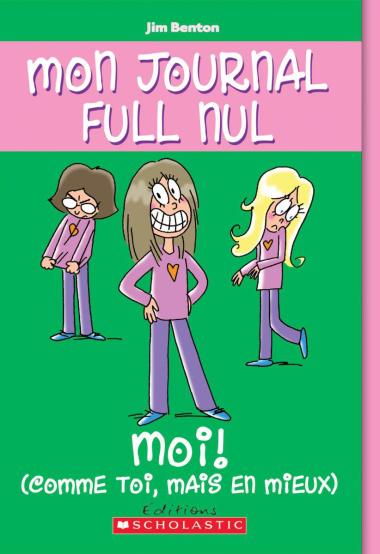Photo of Mon journal full nul : N° 12 - Moi (comme toi, mais en mieux)