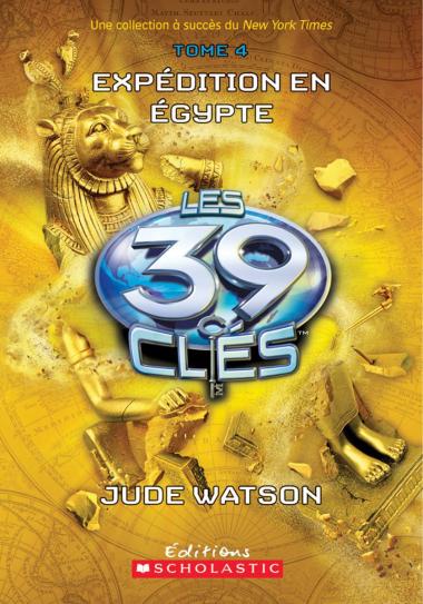 Photo of Les 39 clés : N° 4 - Expédition en Égypte