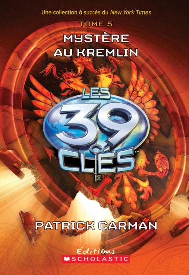 Photo of Les 39 clés : N° 5 - Mystère au Kremlin