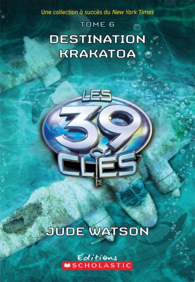 Photo of Les 39 clés : N° 6 - Destination Krakatoa