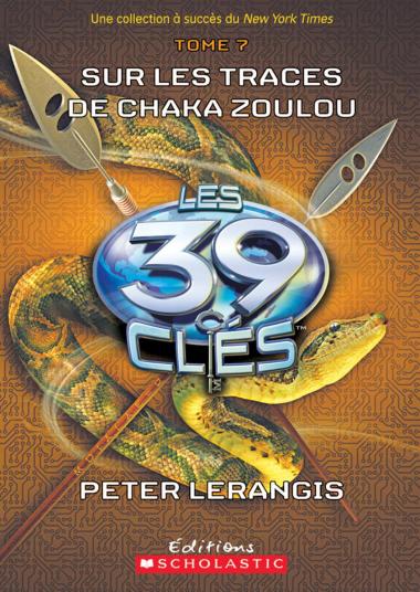Photo of Les 39 clés : N° 7 - Sur les traces de Chaka Zoulou