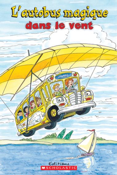 Photo of Je peux lire! Niveau 2 : L'autobus magique dans le vent