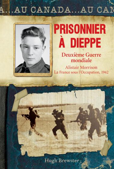 Photo of Au Canada : Prisonnier à Dieppe