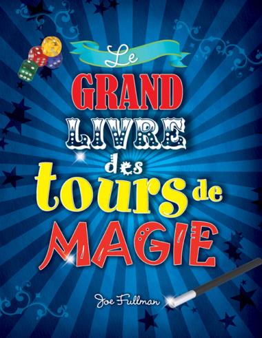 Photo of Le grand livre des tours de magie