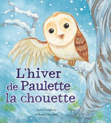 Photo of Les saisons des animaux : L'hiver de Paulette la chouette