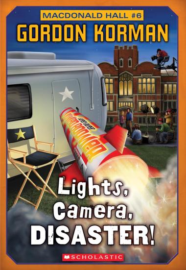 Photo of Macdonald Hall #6: Lights, Camera, Disaster!