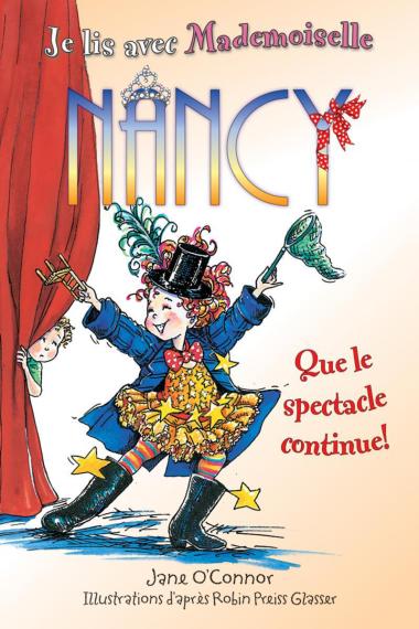 Photo of Je lis avec Mademoiselle Nancy : Que le spectacle continue!
