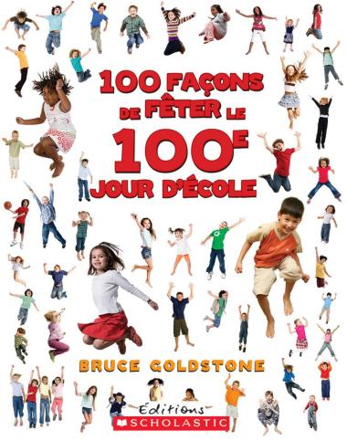 Photo of 100 façons de fêter le 100e jour d'école