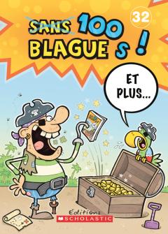 100 blagues! Et plus... N° 32
