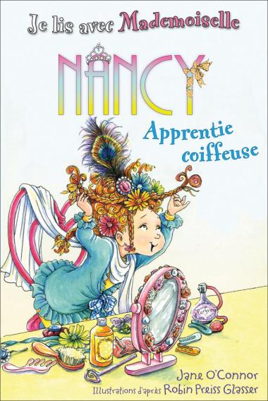 Photo of Je lis avec Mademoiselle Nancy : Apprentie coiffeuse