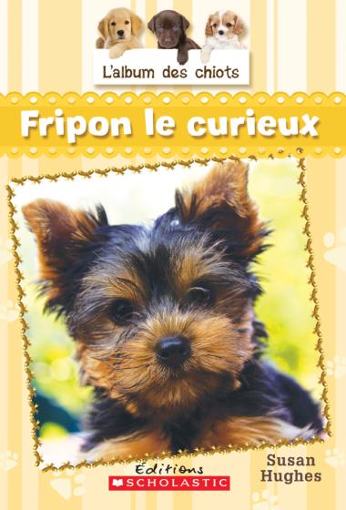 Photo of L' album des chiots : N° 6 - Fripon le curieux