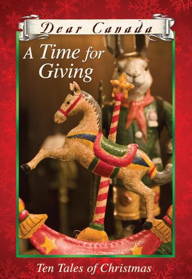 Photo of Dear Canada: A Time for Giving: Ten Tales of Christmas