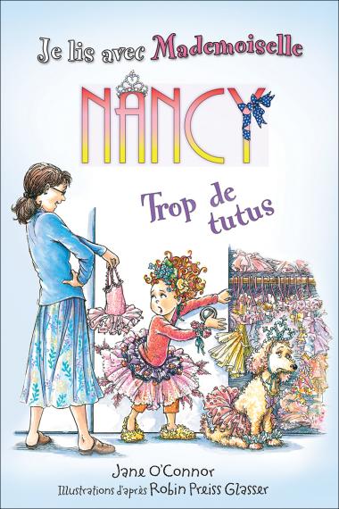 Photo of Je lis avec Mademoiselle Nancy : Trop de tutus