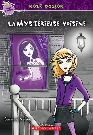 Photo of Noir poison : N° 9 - La mystérieuse voisine