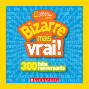 Photo of National Geographic Kids : Bizarre mais vrai!