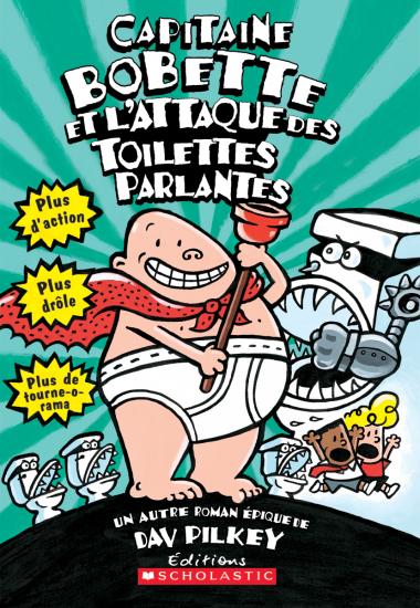 Photo of Capitaine Bobette et l'attaque des toilettes parlantes (tome 2)