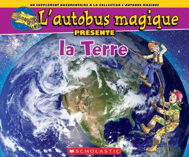 Photo of L' autobus magique présente la Terre