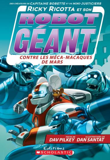 Photo of Ricky Ricotta et son robot géant contre les méca-macaques de Mars (tome 4)